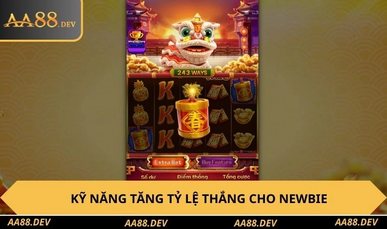 Kỹ năng tăng tỷ lệ thắng cho newbie