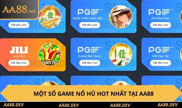 Một số game nổ hũ hot nhất tại AA88