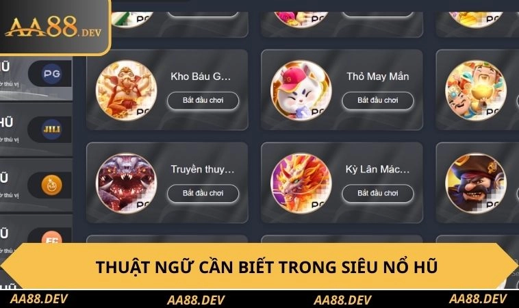 Thuật ngữ cần nắm trong game siêu nổ hũ